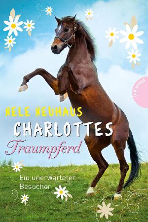 [Charlottes Traumpferd 03] • Ein unerwarteter Besucher